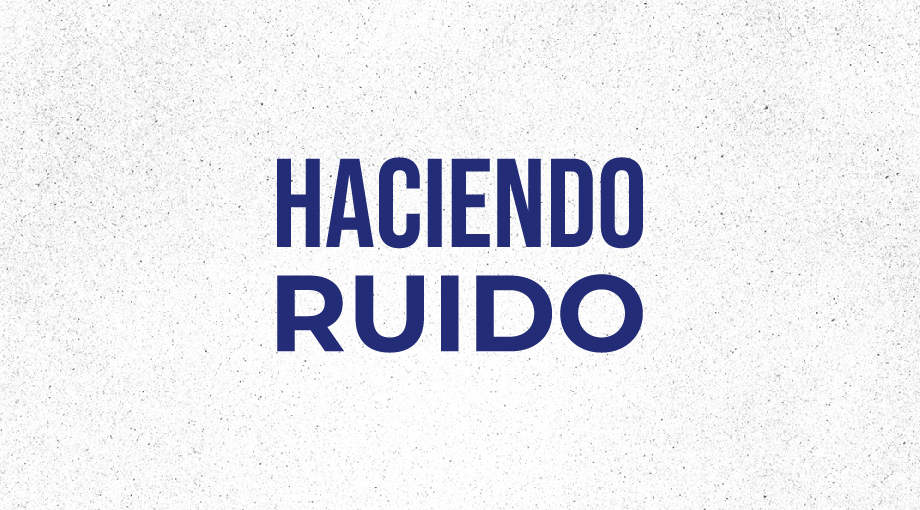 Haciendo Ruido
