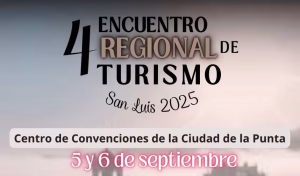 Llega el 4º Encuentro Regional de Turismo, en el Centro de Convenciones de La Punta