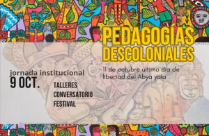 Se desarrolló la Jornada Institucional “Pedagogías Descoloniales: 11 de octubre último día de libertad de Abya Yala