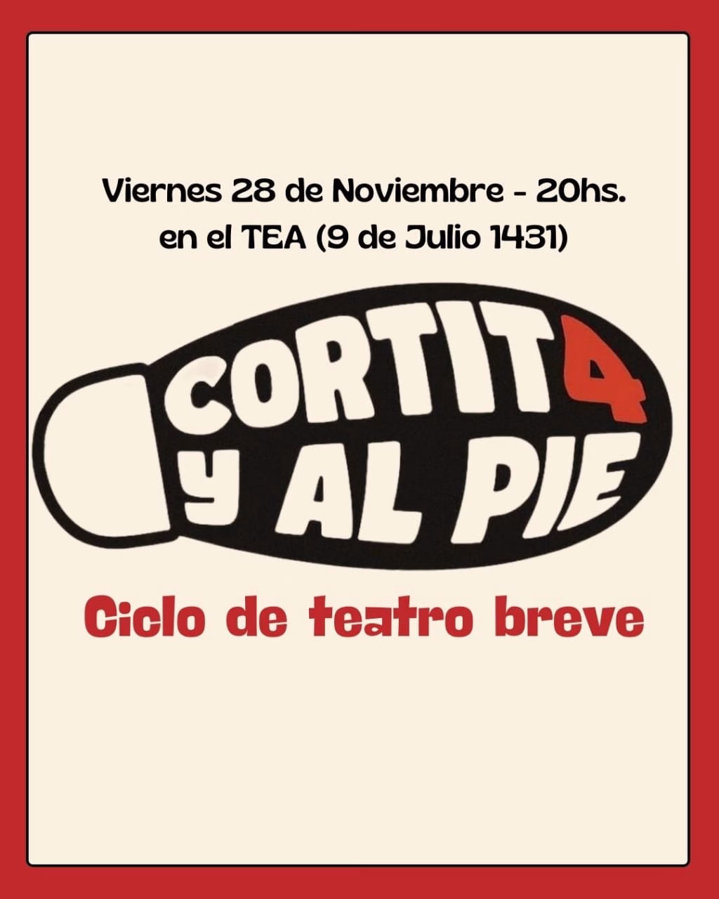 Llega la cuarta edición del ciclo de teatro breve Cortitas y al Pie