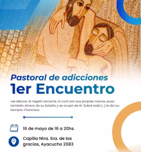 Mañana se realiza el 1º Encuentro de la Pastoral de Adicciones