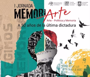 La UNSL realizará las primeras Jornadas MemoriArte sobre arte, política y memoria