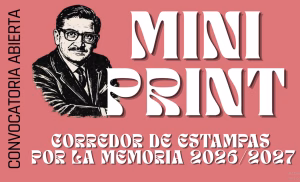 Convocatoria Mini Print: El arte del grabado al servicio de la memoria